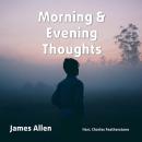 Morning & Evening Thoughts Audiobook