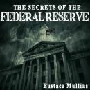 The Secrets of the Federal Reserve Audiobook