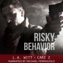 Risky Behavior Audiobook