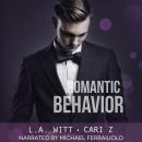 Romantic Behavior Audiobook