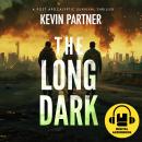 Cover of The Long Dark: A Post Apocalyptic Survival Thriller