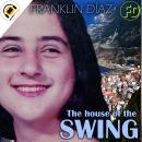 The House of the Swing Audiobook