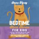 Cats, Dogs, Bunnies, Guinea Pigs and Other Pets: A Collection of 25 Short Moral Stories for Helping Children and Toddlers to Feel Calm and Sleep Deeply All Night Audiobook