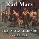 [Spanish] - Trabajo asalariado y capital Audiobook