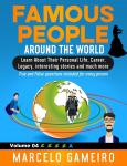 Famous People Around The World. VOLUME 04A: Learn About Their Personal Life, Career, Legacy, interes Audiobook