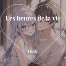 [French] - Les heures de la vie Audiobook