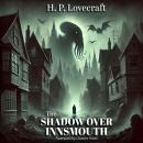 The Shadow Over Innsmouth Audiobook