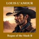 Regan of the Slash B Audiobook
