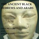 The Ancient Black Hebrews and Arabs Audiobook