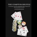 The Compton Shuffle: An Introspective Look at Preventing Gang Violence and Mass Shootings in Schools Audiobook