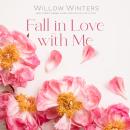 Fall In Love With Me Collection Audiobook