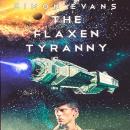 The Flaxen Tyranny Audiobook