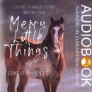 Merry Little Things: A Christmas Novella Audiobook