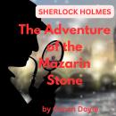 Sherlock Holmes: The Adventure of the Mazarin Stone Audiobook
