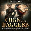 Cogs and Daggers: The Adventures of Ivy and Selena Book 1 Audiobook