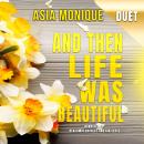 And Then Life Was Beautiful Audiobook