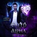 Fated To The Alpha Audiobook