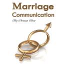 Marriage Communication: Better Ways to Talk with Your Spouse Audiobook
