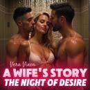A Wife's Story: The Night of Desire Audiobook