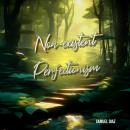Non-existent Perfectionism Audiobook