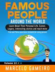 Famous People Around The World. VOLUME 01A: Learn About Their Personal Life, Career, Legacy, interes Audiobook