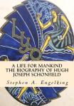 A Life for Mankind: The Biography of Hugh J. Schonfield Audiobook