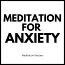 Meditation For Anxiety Audiobook