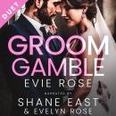 Groom Gamble: a billionaire age gap romance Audiobook