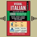 Visual Italian - Collection Edition: 1.000 Words, 1.000 Color Images and 1.000 Example Sentences to  Audiobook