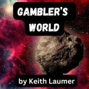 Gambler's World: The Earth diplomat Retif strikes again Audiobook