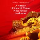 A History of Some of China’s Most Famous Landmarks Audiobook