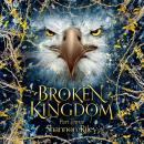 Broken Kingdom Audiobook