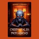 Creepy Tales from Abroad: Scary Short Stories Audiobook