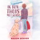 [Dutch; Flemish] - Ik ben thuis met kerst Audiobook