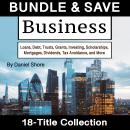 Business: Loans, Debt, Trusts, Grants, Investing, Scholarships,  Mortgages, Dividends, Tax Avoidance Audiobook