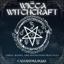 THE WICCA WITCHCRAFT: TAROT, RUNES, AND DIVINATION PRACTICES Audiobook