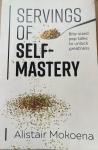 Servings of Self-Mastery: Bite-sized pep talks to unlock greatness Audiobook