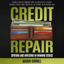 Credit Repair: Spotting and Investing in Winning Stocks (Build Your Credit Line & Revolve Cards Debt Audiobook