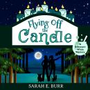 Flying Off the Candle Audiobook