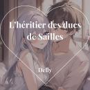 [French] - L’héritier des ducs de Sailles Audiobook