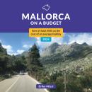 Mallorca on a Budget: Save at Least 40% on the Cost of an Average Holiday Audiobook