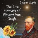 The Life Fortune of Vincent Van Gogh Audiobook
