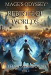 Odyssey of the Mage: Rebirth of Worlds: 11 Audiobook