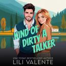 Kind of a Dirty Talker Audiobook