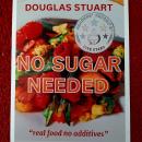 NO SUGAR NEEDED: real food no additives Audiobook