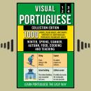 Visual Portuguese - Collection Edition: 1.000 Words, 1.000 Images and 1.000 Bilingual Example Senten Audiobook