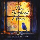 The Birthing House Audiobook