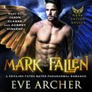 Mark of the Fallen: A Devilish Fated Mates Paranormal Romance Audiobook