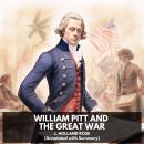 William Pitt and the Great War (Unabridged) Audiobook