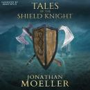 Tales of the Shield Knight Audiobook